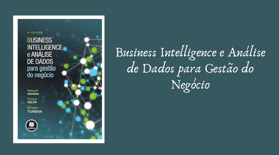 Business Intelligence e Análise de Dados para Gestão do Negócio